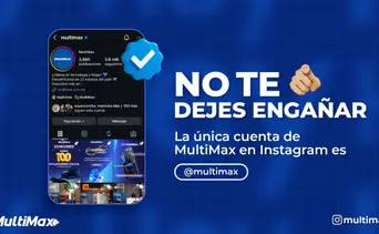 La única cuenta de MultiMax en Instagram es @multimax ¡No te dejes engañar!