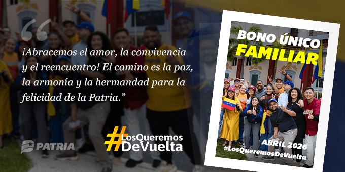 Sistema Patria arranca pago del "Bono Único Familiar": este es el monto de abril 2026 Sistema Patria arranca pago del "Bono Único Familiar": este es el monto de abril 2026