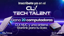 ¡Inscríbete ya en el CLX Tech Talent! Gana 20 computadoras CLX NUC y una antena Starlink para tu liceo