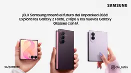 ¡CLX Samsung traerá el futuro del Unpacked 2026! Explora los Galaxy Z Fold8, Z Flip8 y los nuevos Galaxy Glasses con IA