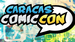 ComicCon reprograma fechas en Caracas (+Comunicado)