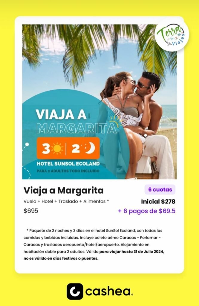 Paquetes de viaje en seis cuotas para viajar a Margarita con Cashea