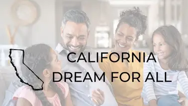 California abre inscripciones del programa de préstamos para viviendas ‘Dream For All’ California abre inscripciones del programa de préstamos para viviendas ‘Dream For All’