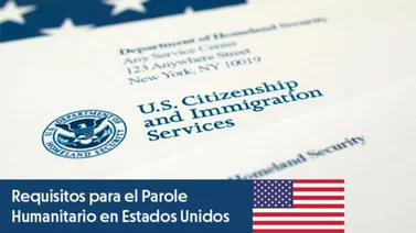 ¿Quién puede solicitar el Parole Humanitario? (+Detalles)