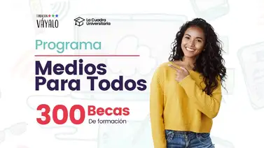 Otorgan 300 becas de alfabetización mediática (+Detalles) Otorgan 300 becas de alfabetización mediática (+Detalles)