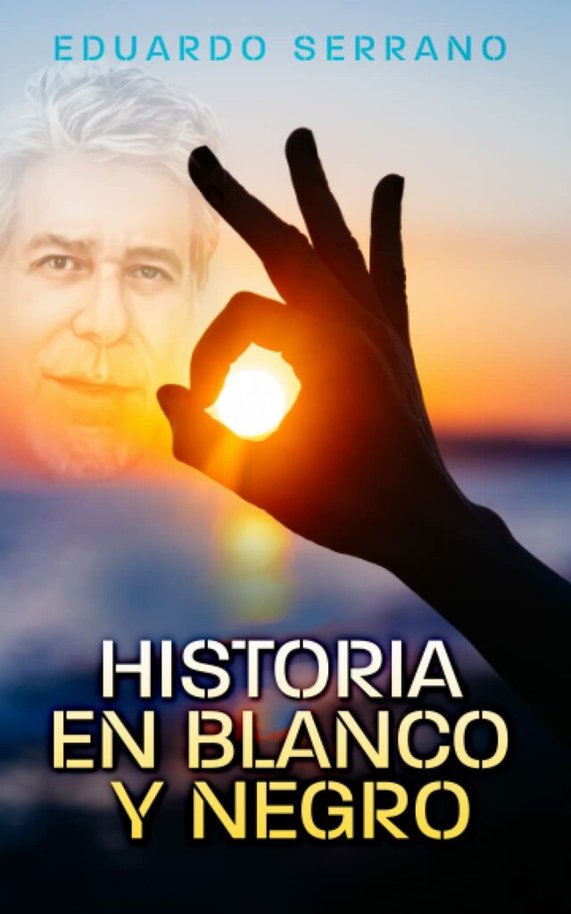 ‘Historia en blanco y negro’, el primer libro de Eduardo Serrano ‘Historia en blanco y negro’, el primer libro de Eduardo Serrano