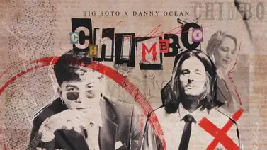 Big Soto y Danny Ocean sorprenden a todos con su tema "Chimbo" Big Soto y Danny Ocean sorprenden a todos con su tema "Chimbo"