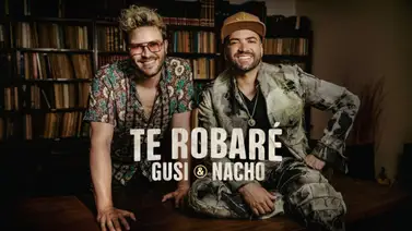 Nacho y Gusi lanzan "Te Robaré" Nacho y Gusi lanzan "Te Robaré"