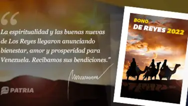 Sistema Patria inicia la entrega del Bono Reyes 2022 Sistema Patria inicia la entrega del Bono Reyes 2022