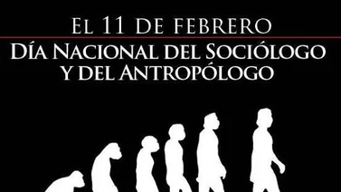 11 de febrero: Día del Sociólogo y el Antropólogo