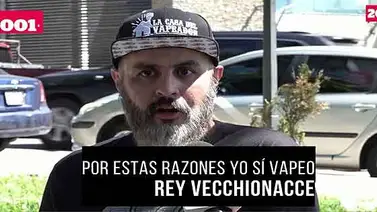 Videos: Por estas razones yo sí vapeo: Rey Vecchionacce Videos: Por estas razones yo sí vapeo: Rey Vecchionacce