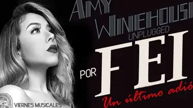 Amy Winehouse Unplugged por FEI: Un último adiós Amy Winehouse Unplugged por FEI: Un último adiós