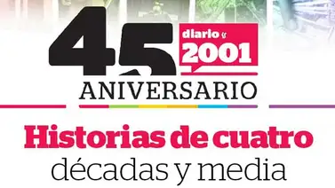 45 Aniversario de 2001: Historias de cuatro décadas y media 45 Aniversario de 2001: Historias de cuatro décadas y media