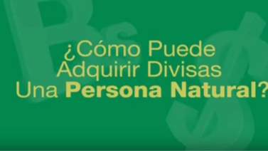 ¿Cómo puede adquirir divisas una persona natural? (+Video)