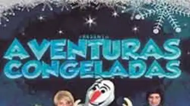 En agosto se presenta en Venezuela Frozen "Aventuras Congeladas" En agosto se presenta en Venezuela Frozen "Aventuras Congeladas"