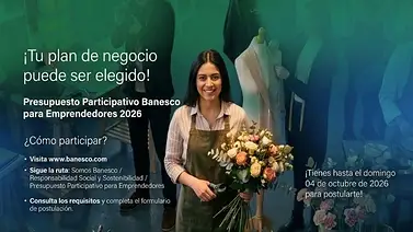 Banesco inició su convocatoria para el Presupuesto Participativo para Emprendedores 2026 Banesco inició su convocatoria para el Presupuesto Participativo para Emprendedores 2026